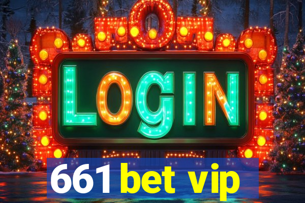 661 bet vip